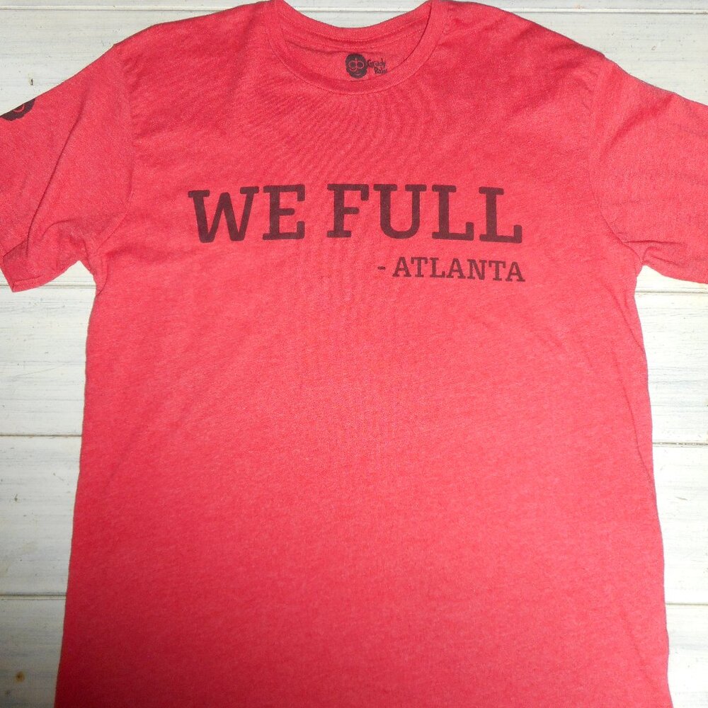 "We Full Atlanta" Grady Baby Tshirt L Grady Hospital Atlanta GA IYKYK